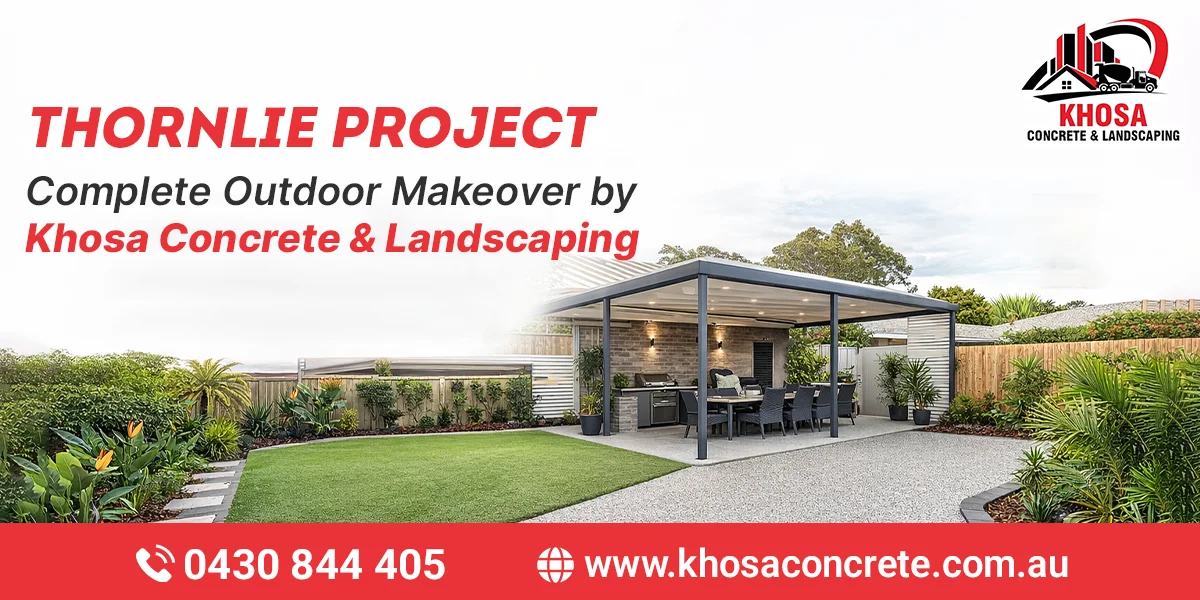 Thornlie Project – Complete Outdoor Makeover by Khosa Concrete & Landscaping